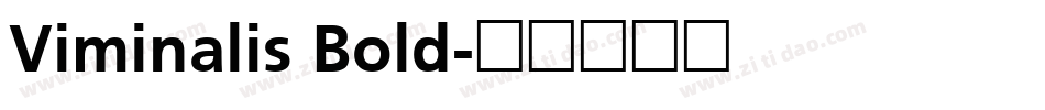 Viminalis Bold字体转换